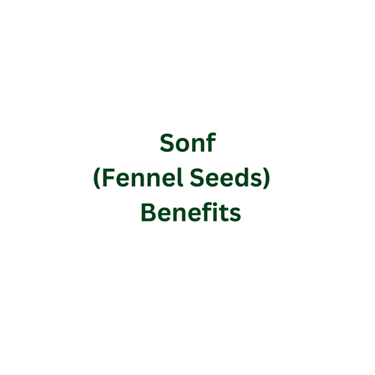 "Sonf (Fennel Seeds) – natural herb for digestion, bloating, and acidity relief"