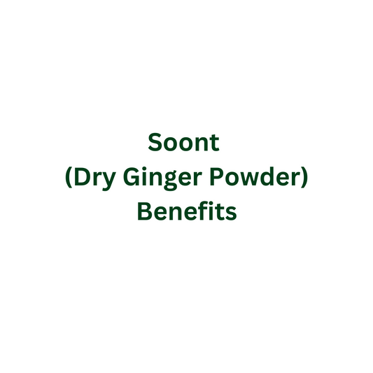 Soont (Fennel Seeds) Benefits