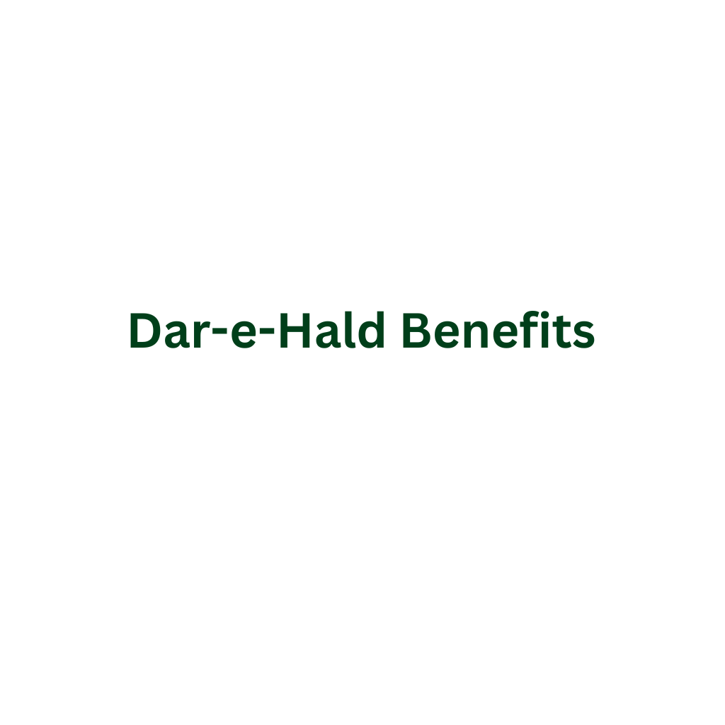Dar-e-Hald Benefits